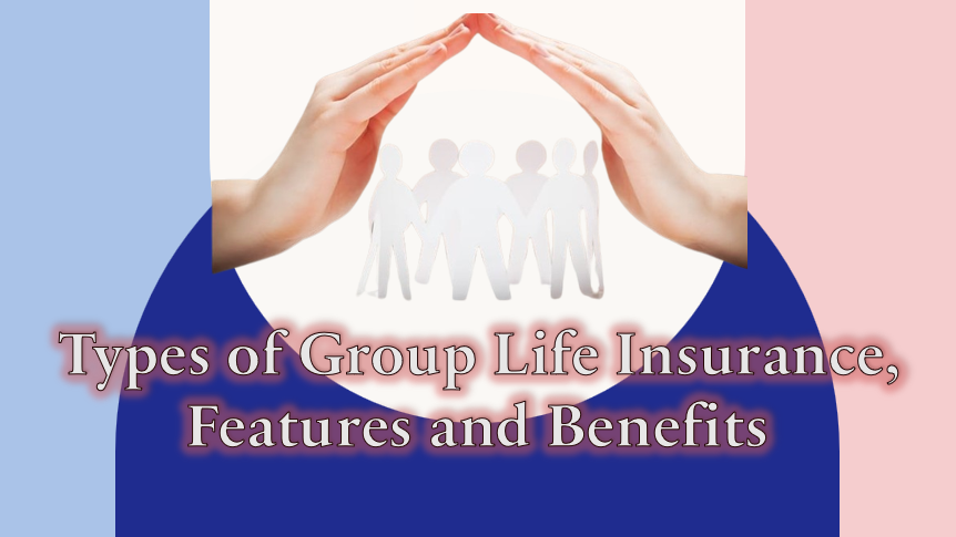 Types of Group Life Insurance