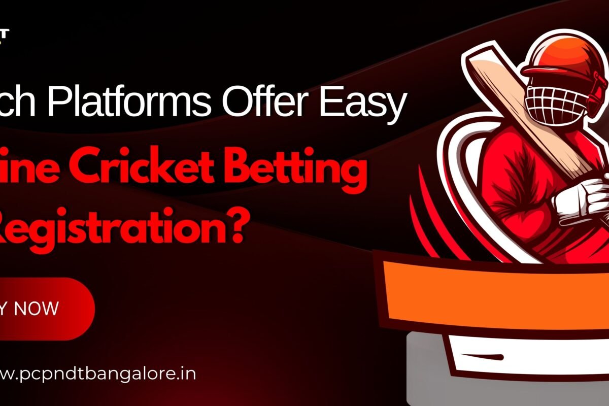 Which Platforms Offer Easy Online Cricket Betting ID Registration?