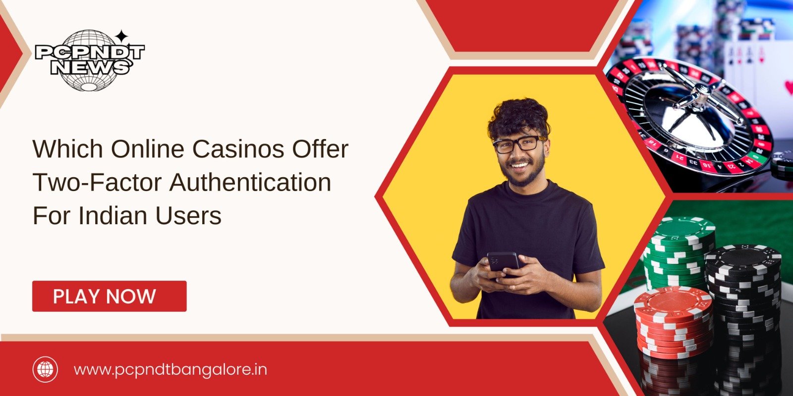 Which Online Casinos Offer Two-Factor Authentication For Indian Users