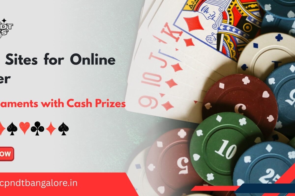 Best Sites For Online Poker Tournaments With Cash Prizes