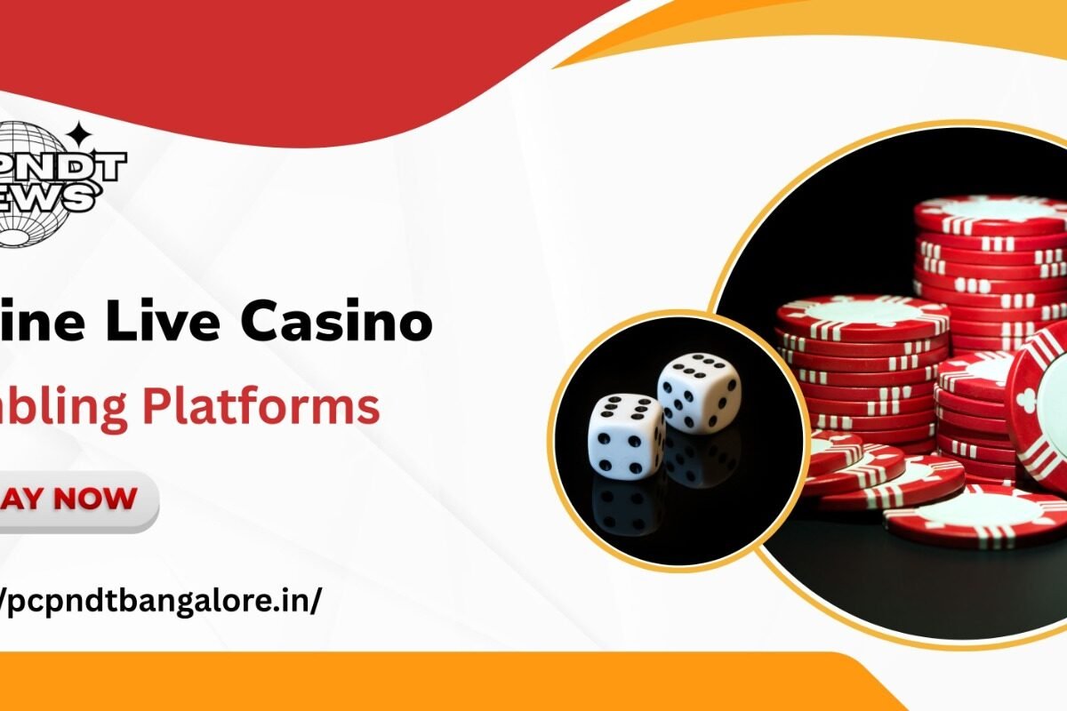 Online Live Casino Gambling Platforms